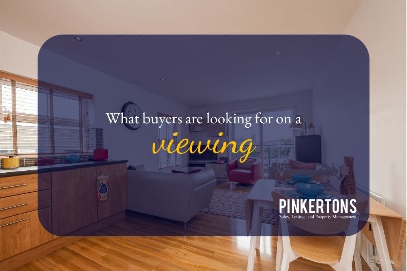 What buyers are looking for on a viewing?